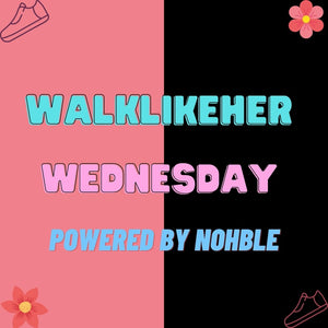 Walk Like Her Wednesday