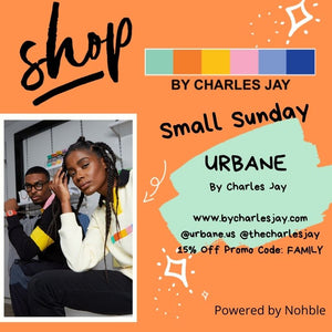 Shop Small Sunday - URBANE By Charles Jay