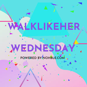 WalkLikeHer Wednesday