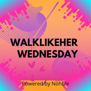 WalkLikeHer Wednesday