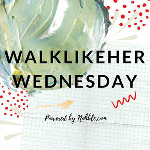 WalkLikeHer Wednesday