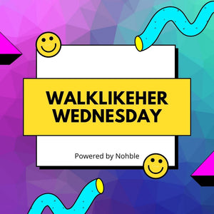 WalkLikeHer Wednesday