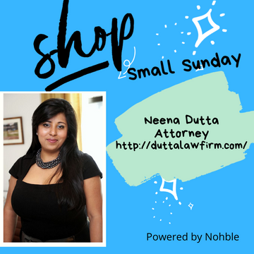 Shop Small Sunday - Dutta Law Firm