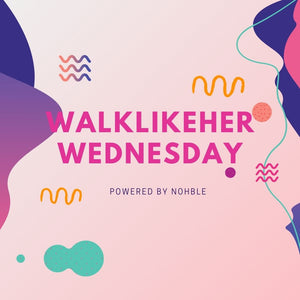 WalkLikeHer Wednesday