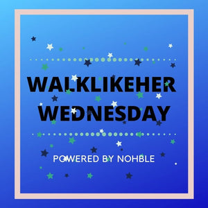 WalkLikeHer Wednesday