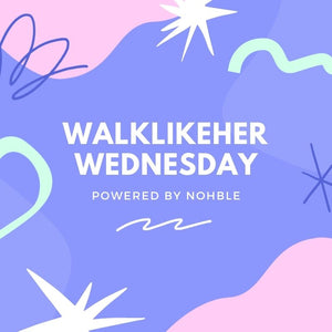 WalkLikeHer Wednesday