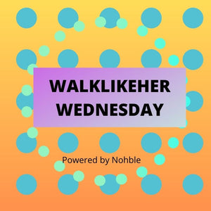 WalkLikeHer Wednesday