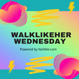 WalkLikeHer Wednesday