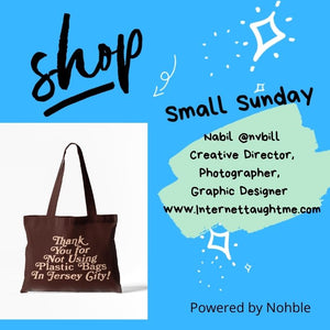 Shop Small Sunday - Nabil Of Internettaughtme