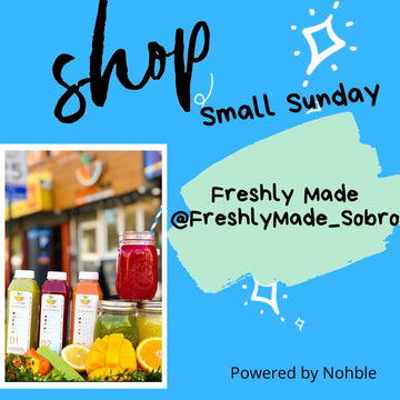 Shop Small Sunday - Freshly Made Sobro