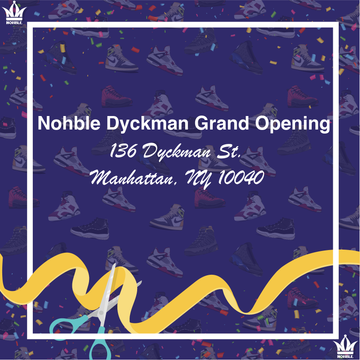 Nohble Dyckman Grand Opening